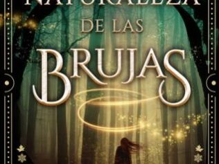 LA NATURALEZA DE LAS BRUJAS
