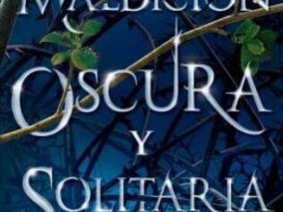 UNA MALDICIÓN OSCURA Y SOLITARIA