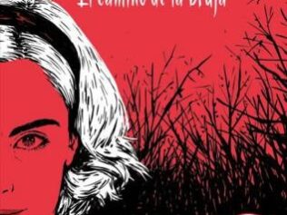 EL MUNDO OCULTO DE SABRINA – EL CAMINO DE LA BRUJA