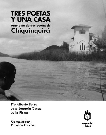 TRES POETAS Y UNA CASA