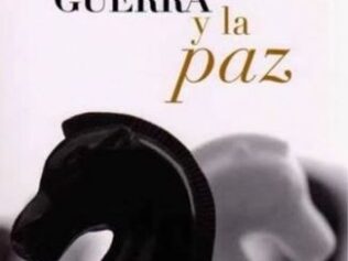 GUERRA Y LA PAZ, LA