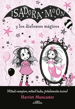 ISADORA MOON - Y LOS DISFRACES MAGICOS