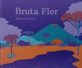 Bruta Flor