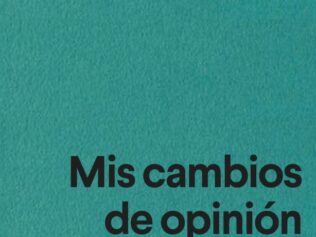Mis cambios de opinión