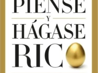 PIENSE Y HAGASE RICO