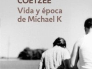 VIDA Y EPOCA DE MICHAEL K