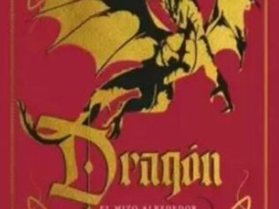 Dragon. El mito alrededor del mundo