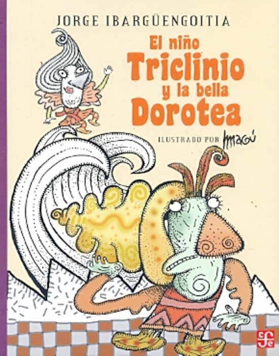 El niño triclinio y la bella dorotea