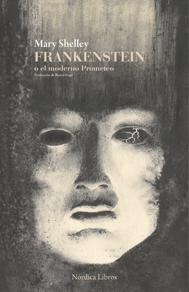 Frankenstein o el moderno prometeo