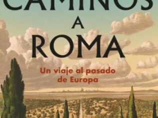 LOS CAMINOS A ROMA