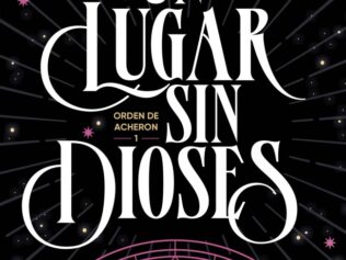 UN LUGAR SIN DIOSES ORDEN DE ACHERON 1