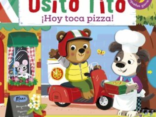 OSITO TITO. HOY TOCA PIZZA
