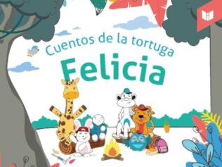 CUENTOS DE LA TORTUGA FELICIA