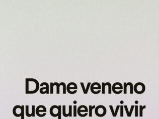 DAME VENENO QUE QUIERO VIVIR