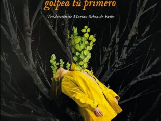 Cuando seas feliz, golpea tú primero